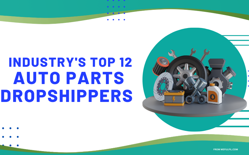 Industry's Top 12 Auto Parts Dropshippers