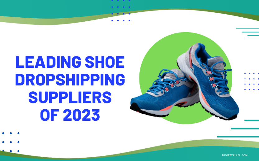 Leading Shoe Dropshipping Suppliers of 2023